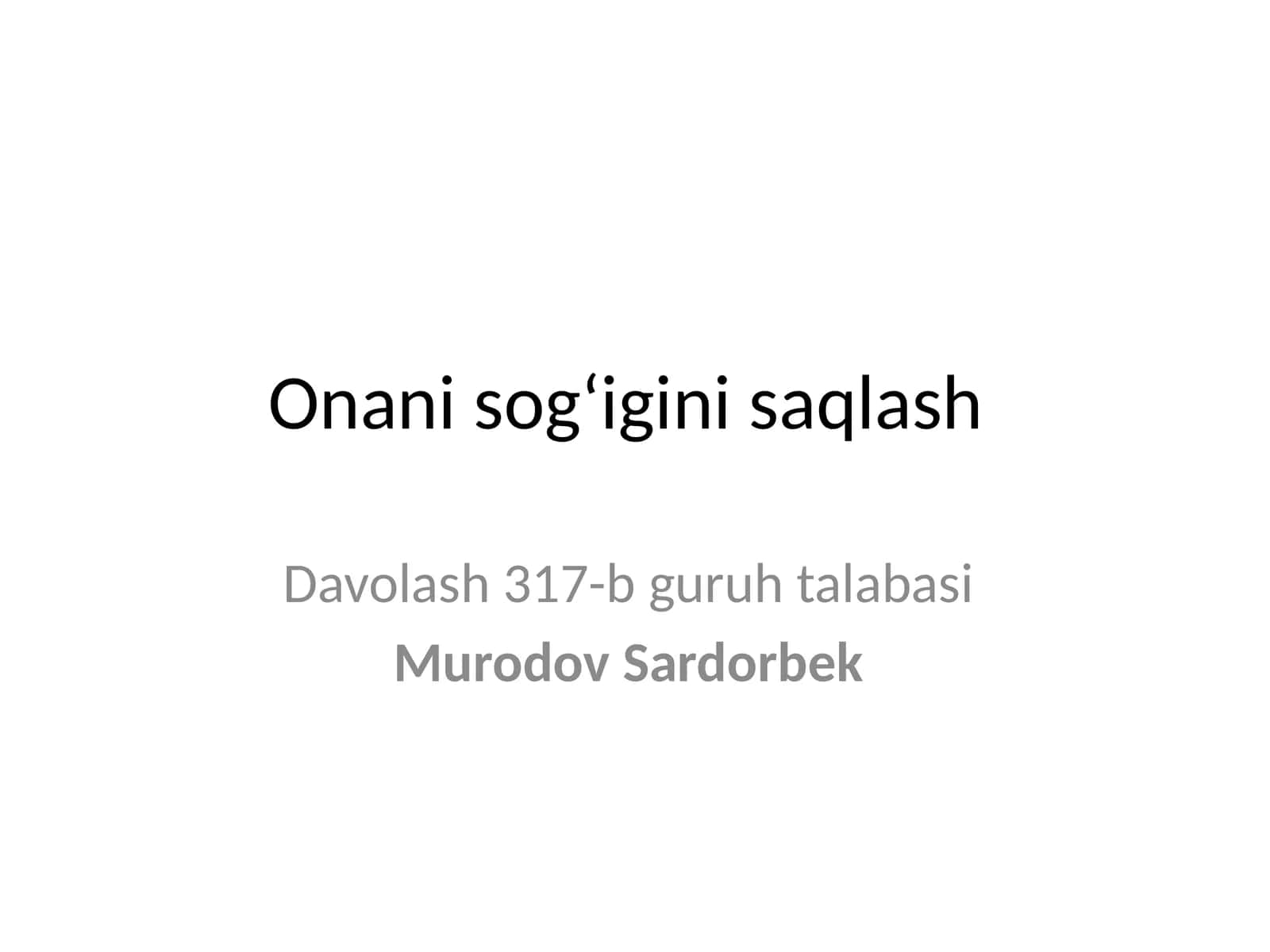 ONANI SOG‘LIG‘INI SAQLASH