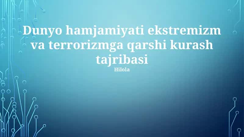 Dunyo hamjamiyati ekstremizm va terrorizmga qarshi kurash tajribasi