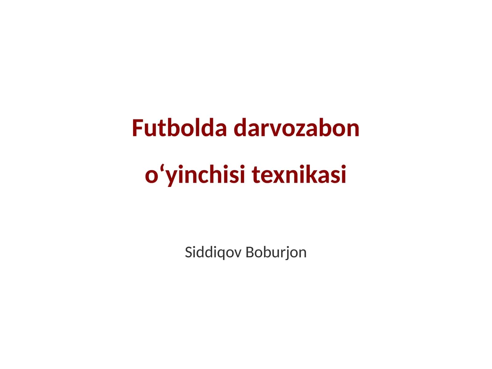 Futbolda darvozabon oʻyinchisi texnikasi