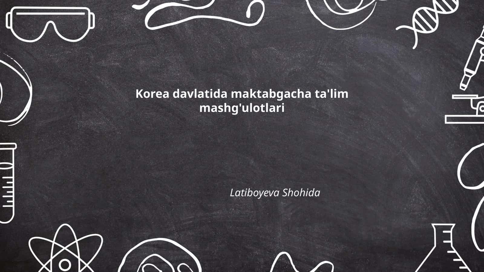 Koreya davlatida maktabgacha ta'lim mashg'ulotlari