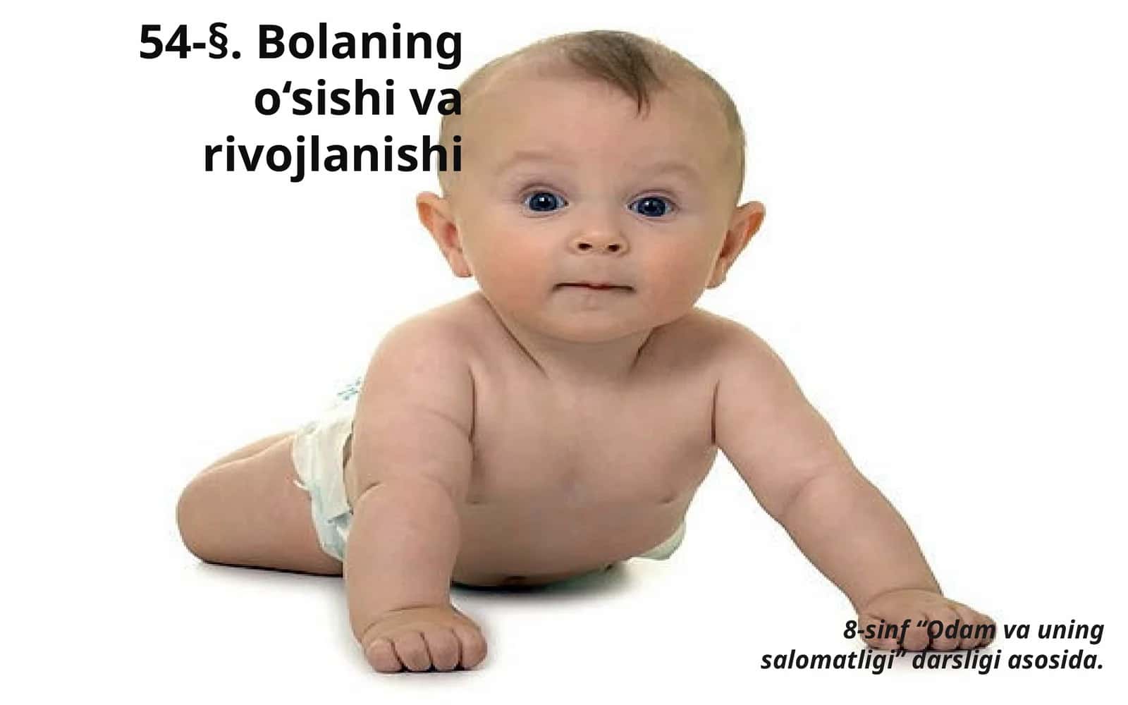 Bolaning o‘sishi va rivojlanishi