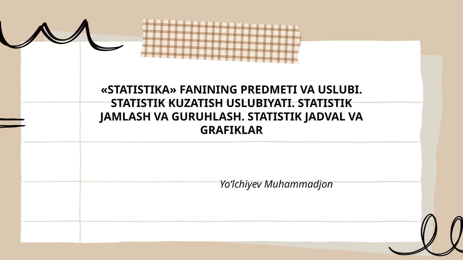 «STATISTIKA» FANINING PREDMETI VA USLUBI