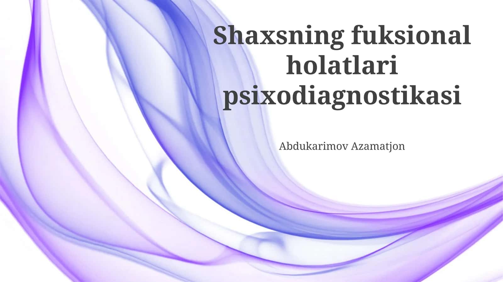 Shaxsning fuksional holatlari psixodiagnostikasi