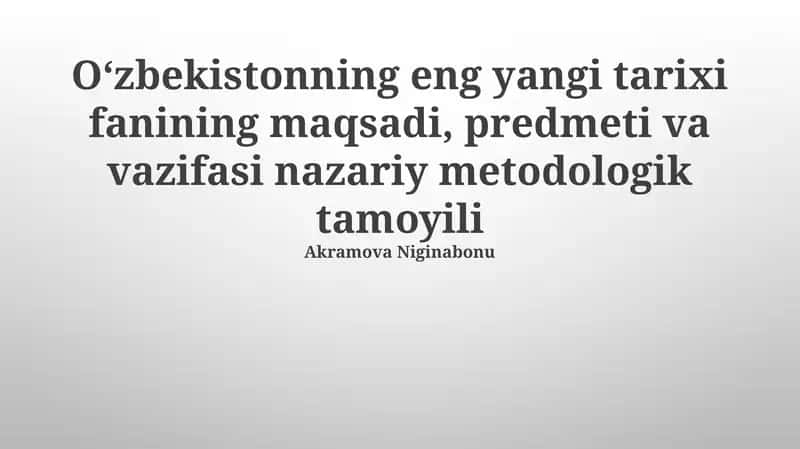 Oʻzbekistonning Eng So'nggi Tarixining Nazariy va Metodologik Printsiplari