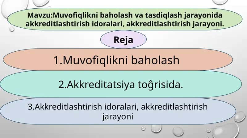 Muvofiqlikni baholash va tasdiqlash jarayonida akkreditlashtirishidoralari, akkreditlashtirish jarayoni