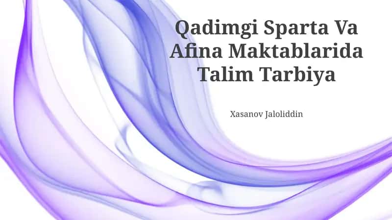 Qadimgi Sparta Va Afina Maktablarida Talim Tarbiya