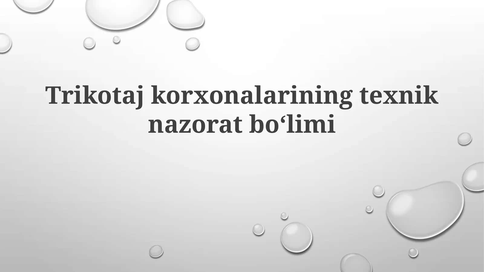 Trikotaj korxonalarining texnik nazorat bo‘limi