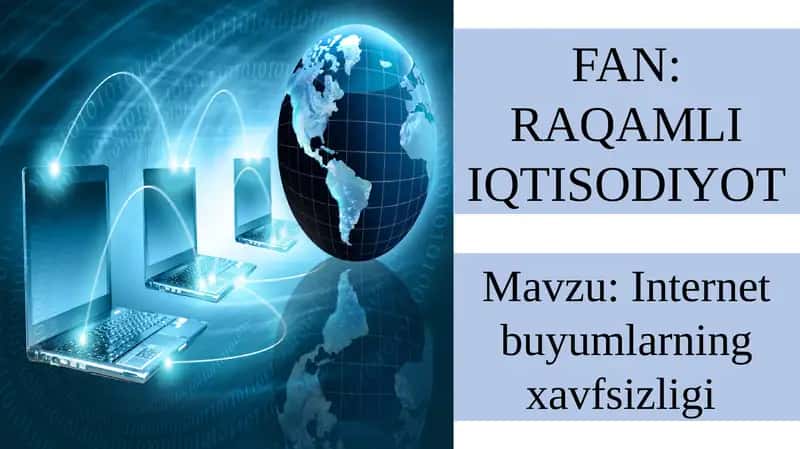 Internet buyumlarning xavfsizligi