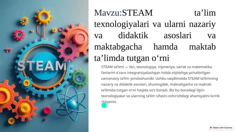 STEAM ta’lim texnologiyalari va ularni nazariy va didaktik asoslari va maktabgacha hamda maktab ta’limda tutgan o‘rni