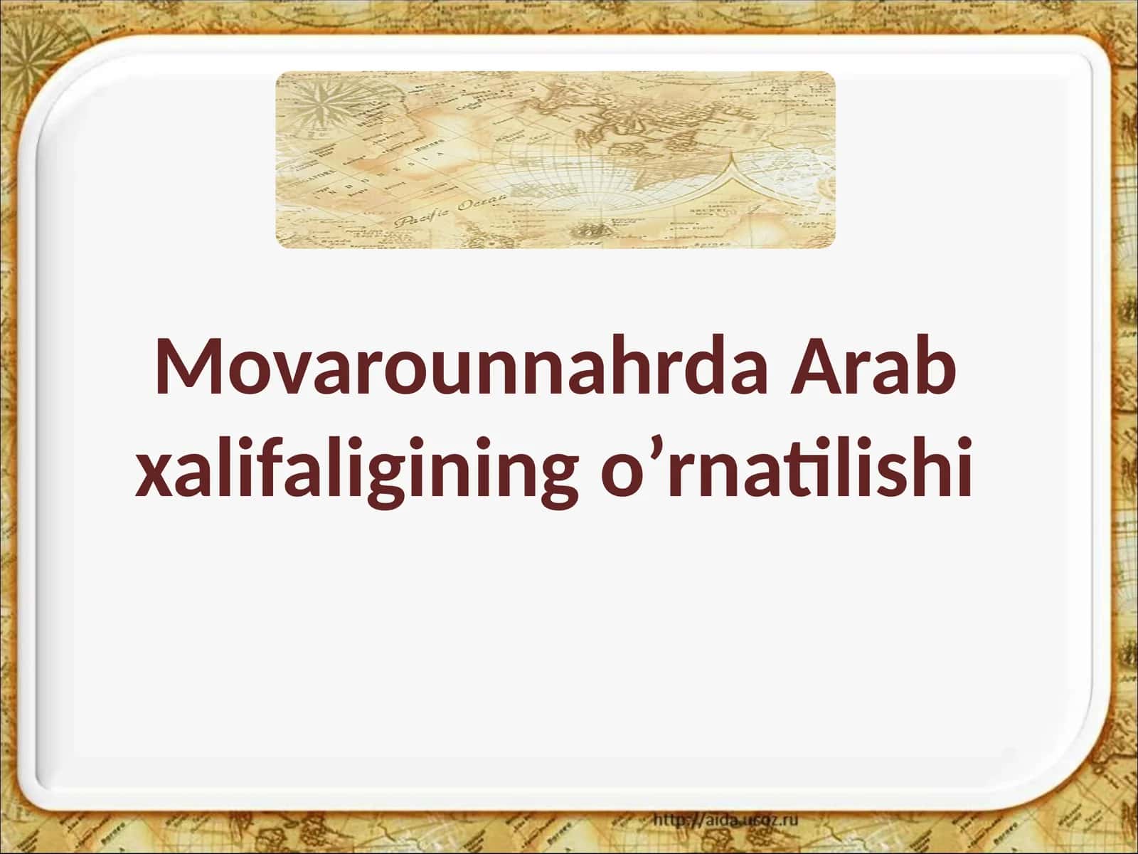 Movarounnahrda Arab xalifaligining o’rnatilishi