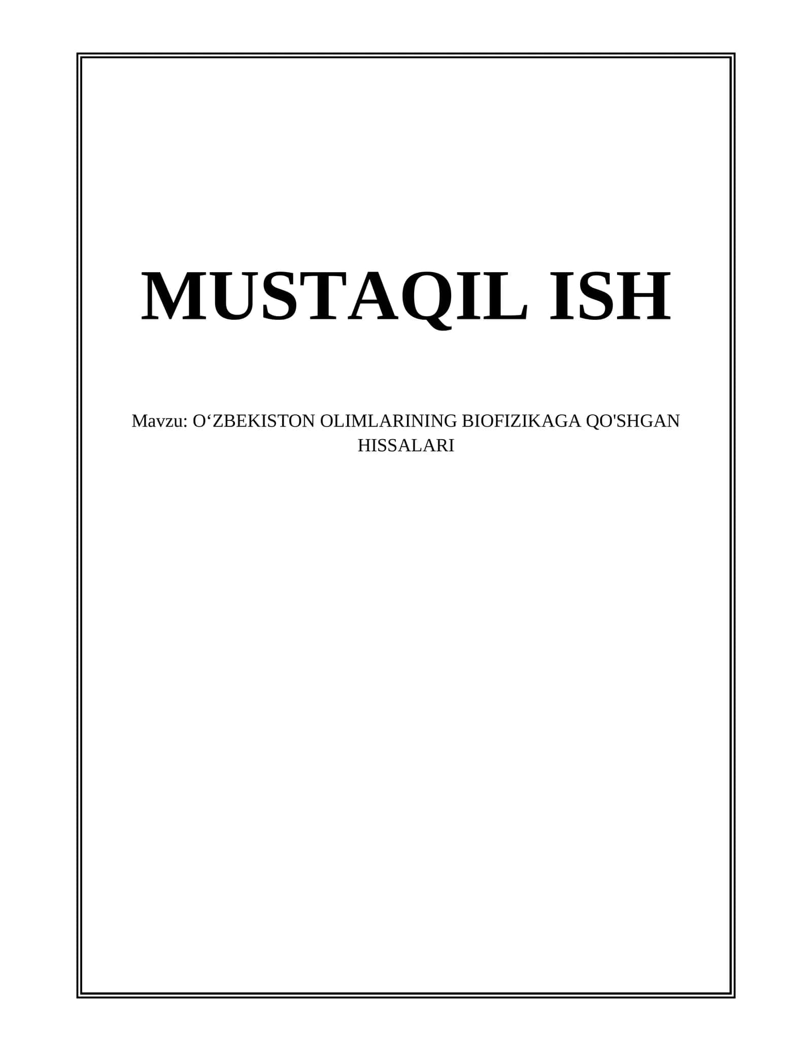 OʻZBEKISTON OLIMLARINING BIOFIZIKAGA QO'SHGAN HISSALARI