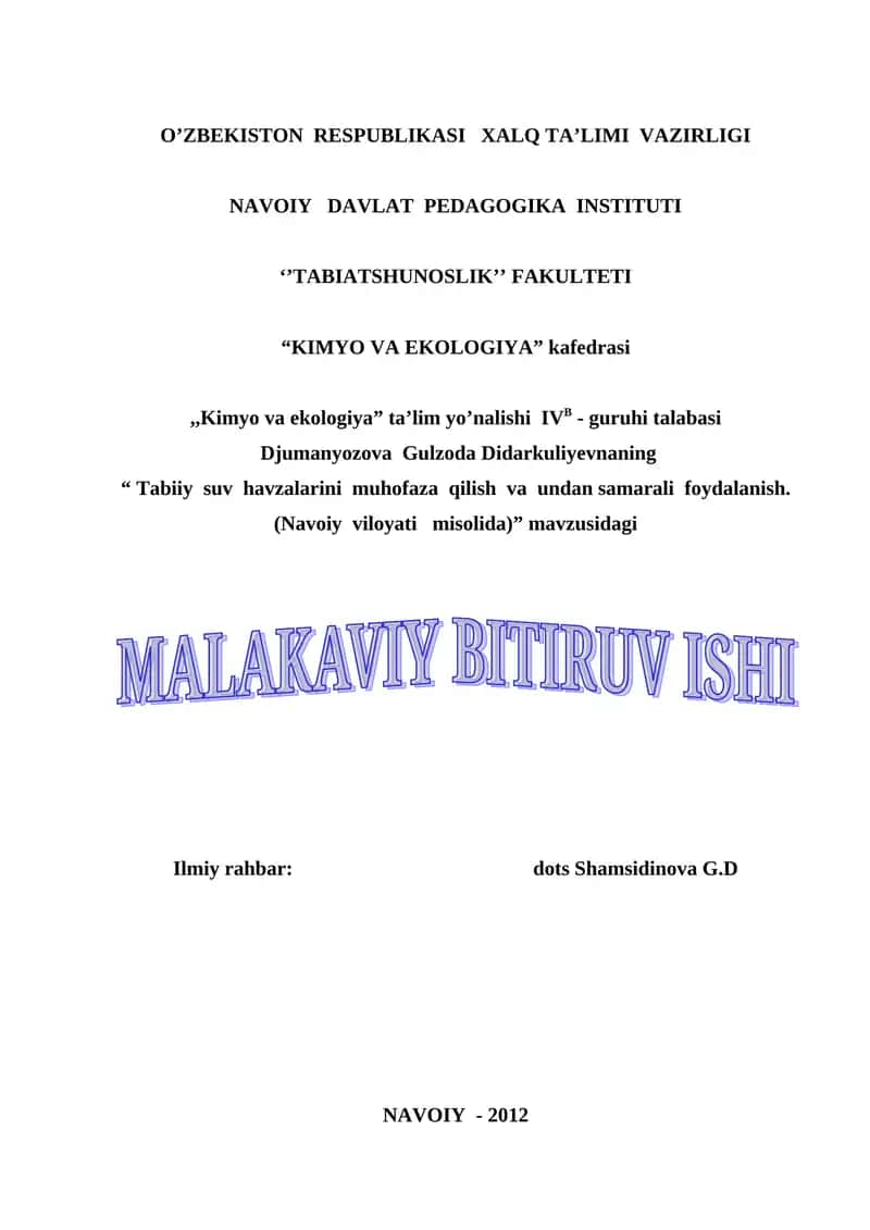 "Tabiiy suv havzalarini muhofaza qilish va undan samarali foydalanish. (Navoiy viloyati misolida)" mavzusidagi MALAKAVIY BITIRUV ISHI