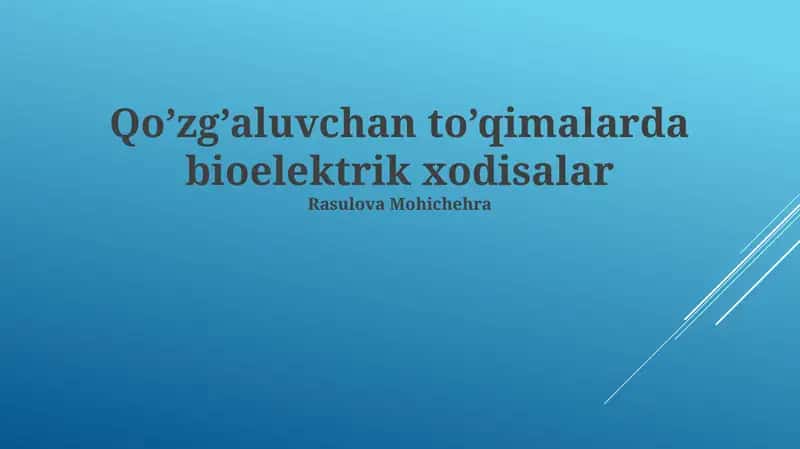 Qo’zg’aluvchan to’qimalarda bioelektrik xodisalar