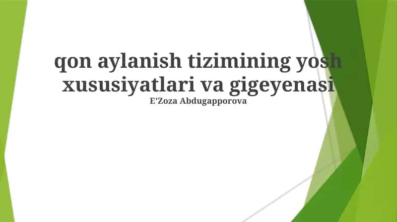 Qon aylanish tizimining yosh xususiyatlari va gigeyenasi