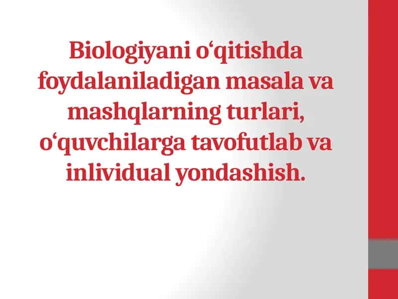 Biologiyanio‘qitishda foydalaniladigan masala va mashqlarning turlari