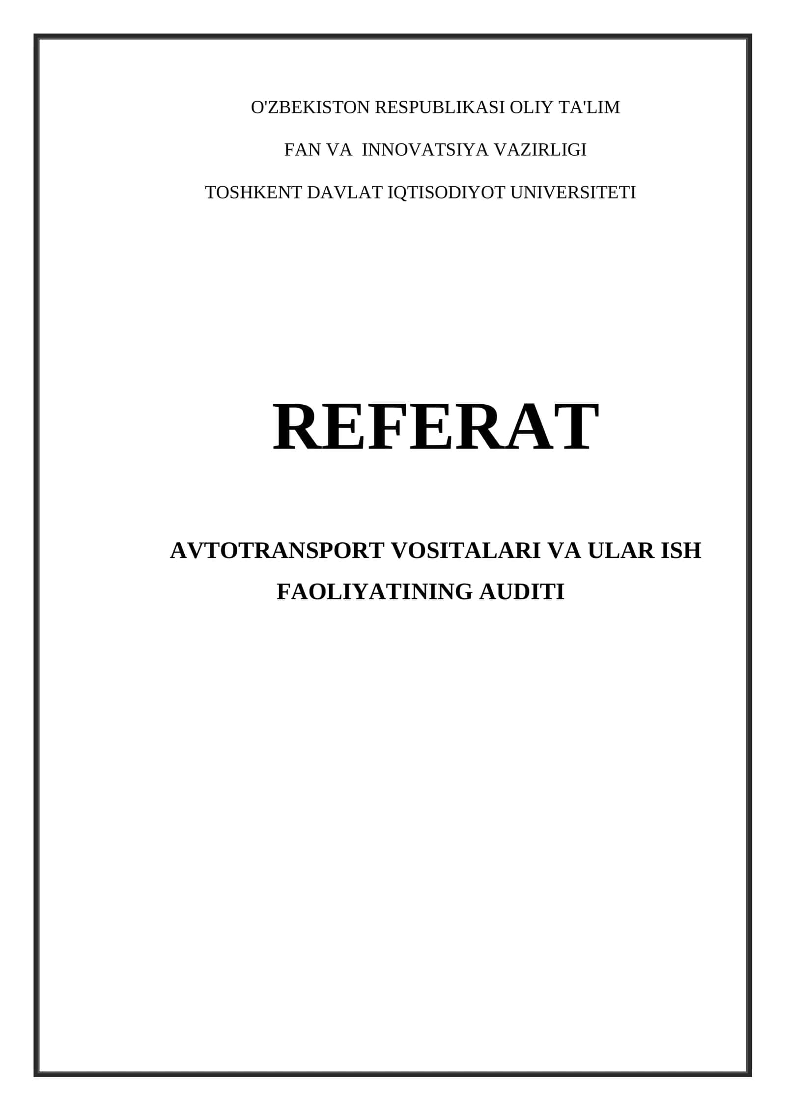 AVTOTRANSPORT VOSITALARI VA ULAR ISH FAOLIYATINING AUDITI