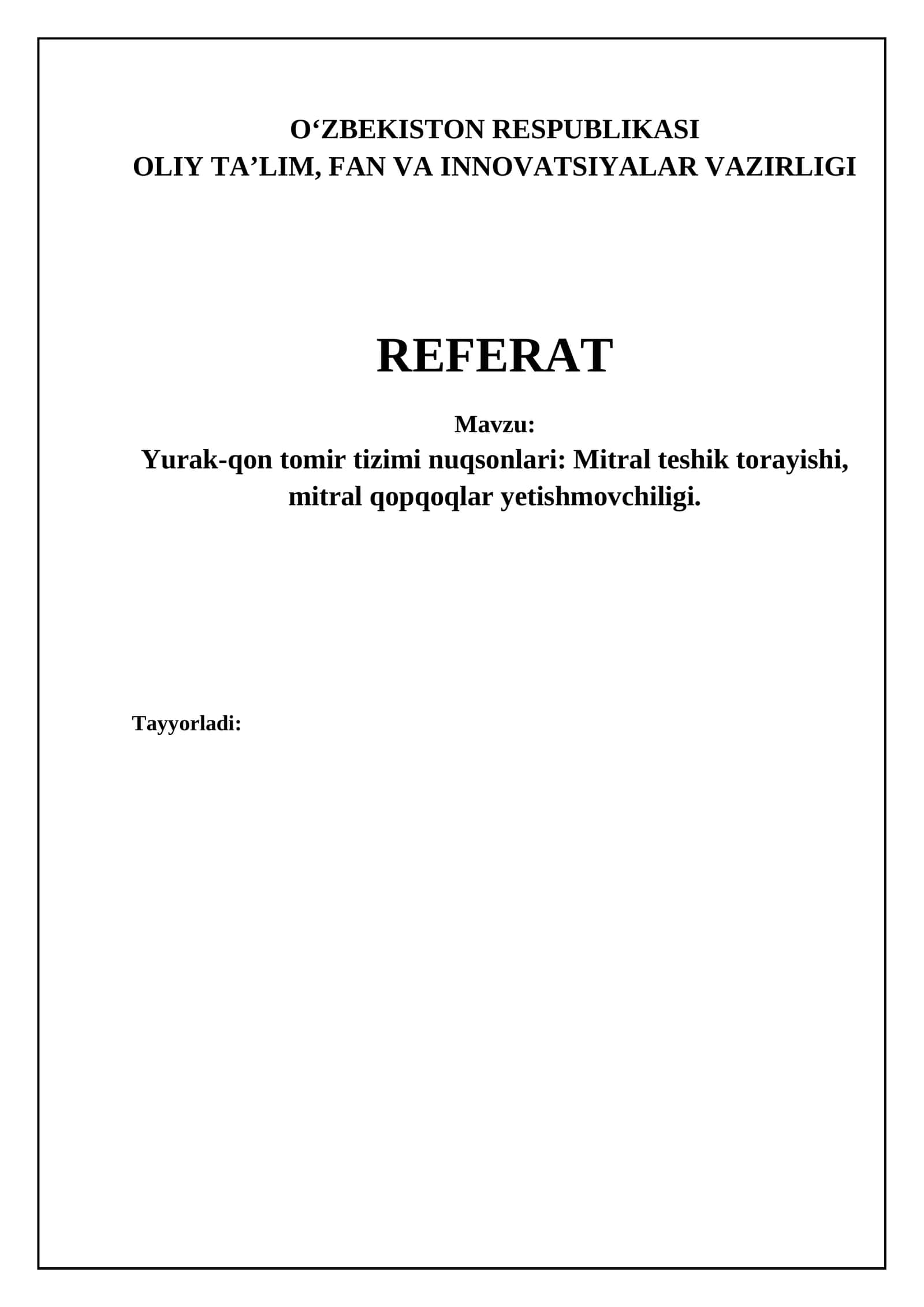 Yurak-qon tomir tizimi nuqsonlari: Mitral teshik torayishi, mitral qopqoqlar yetishmovchiligi