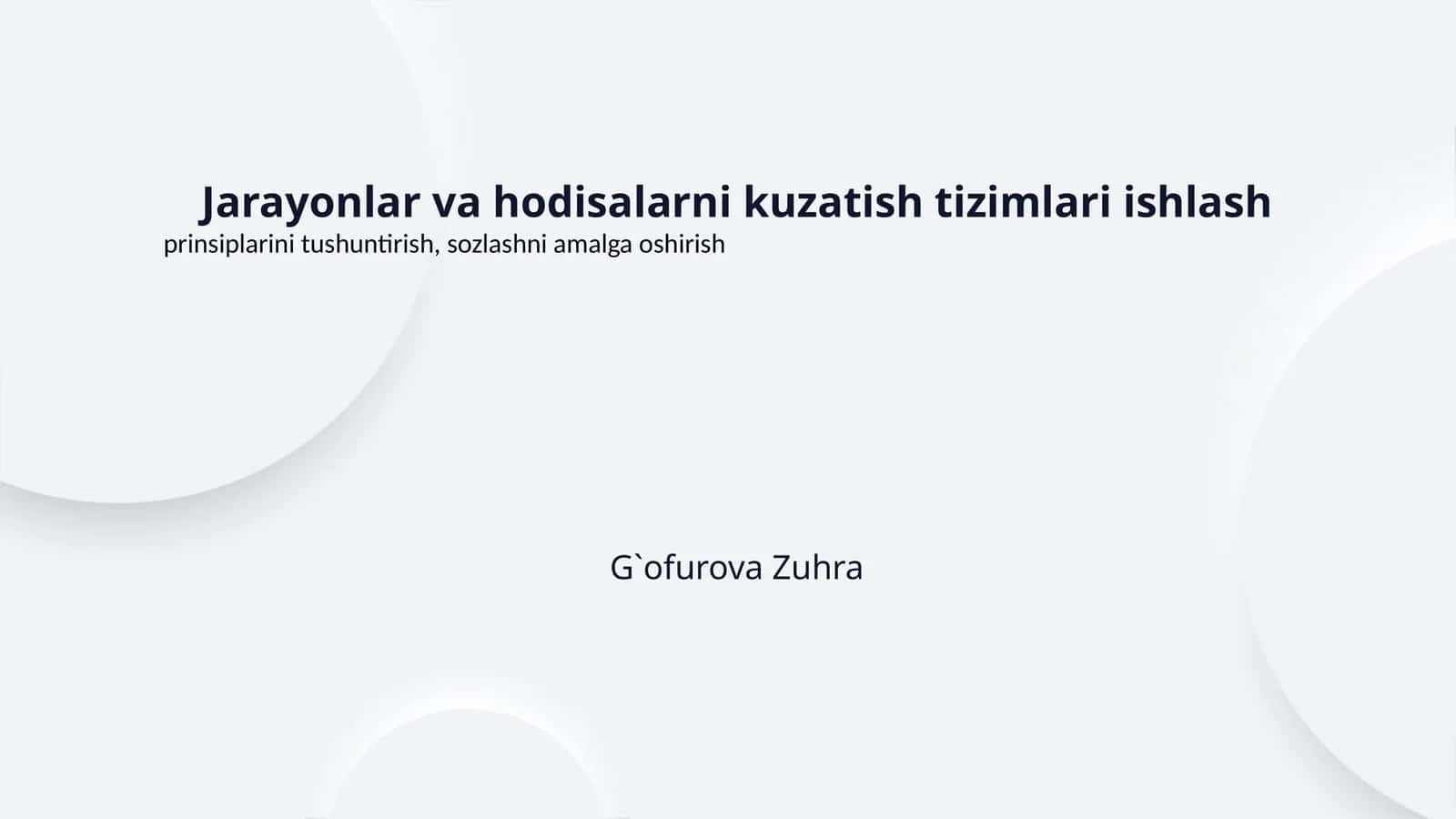 Jarayonlar va hodisalarni kuzatish tizimlari ishlash