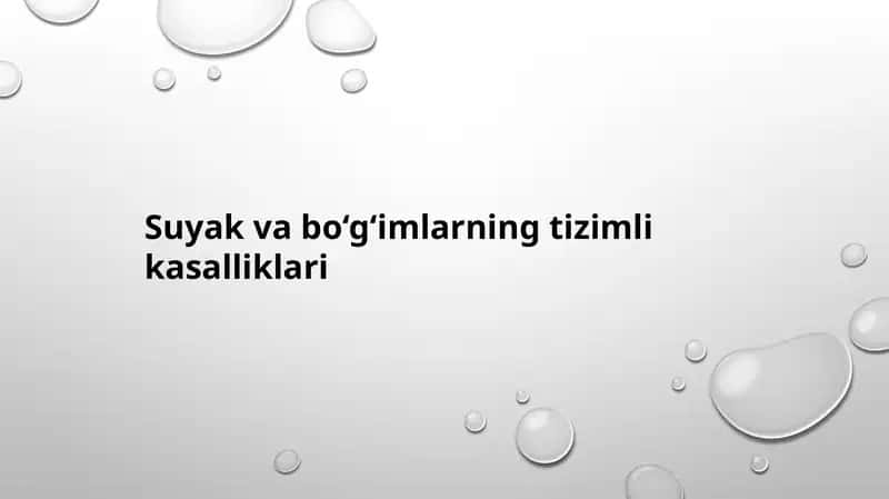 suyak va bo‘g‘imlarning tizimli kasalliklari