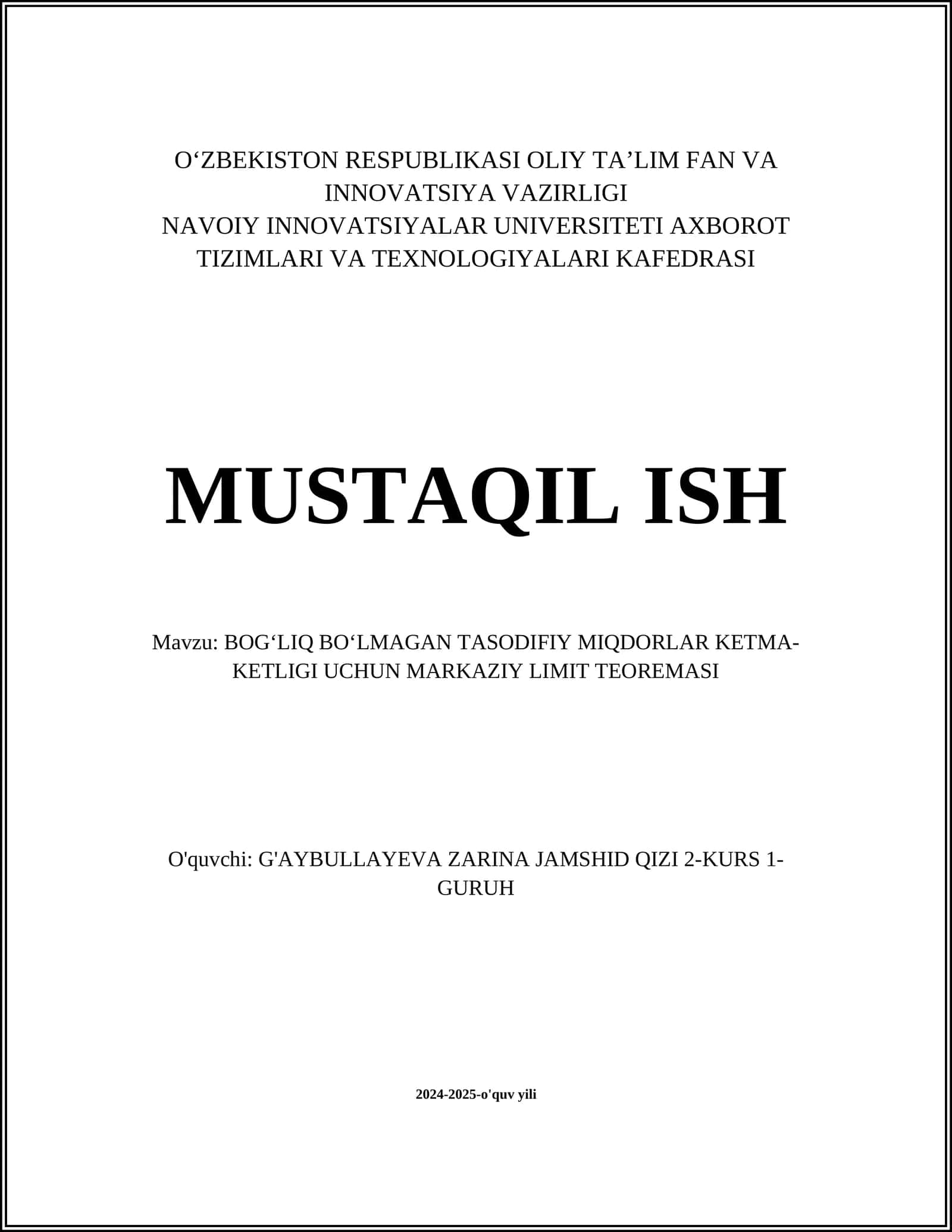 BOGʻLIQ BOʻLMAGAN TASODIFIY MIQDORLAR KETMA- KETLIGI UCHUN MARKAZIY LIMIT TEOREMASI
