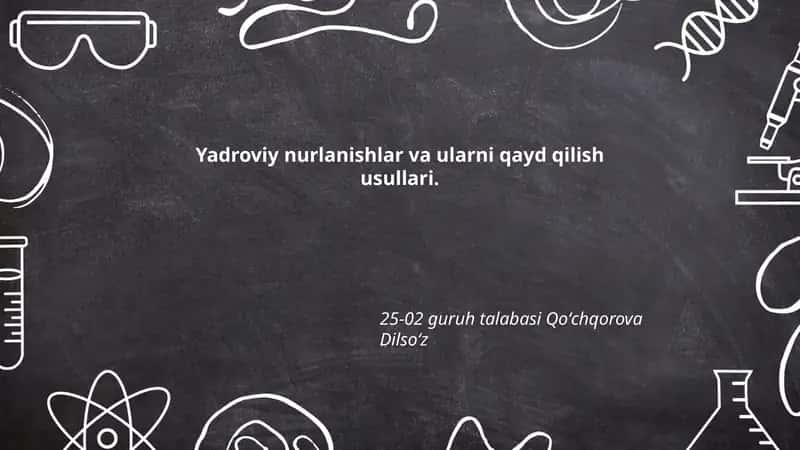 Yadroviy nurlanishlar va ularni qayd qilish usullari