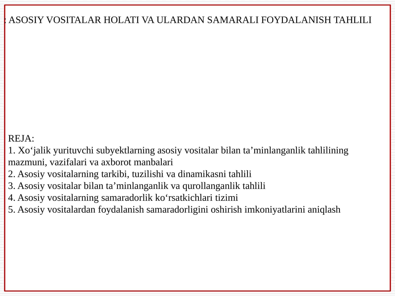 ASOSIY VOSITALAR HOLATI VA ULARDAN SAMARALI FOYDALANISH TAHLILI