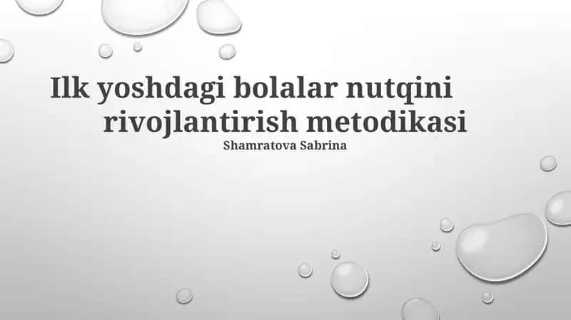 Ilk yoshdagi bolalar nutqini rivojlantirish metodikasi