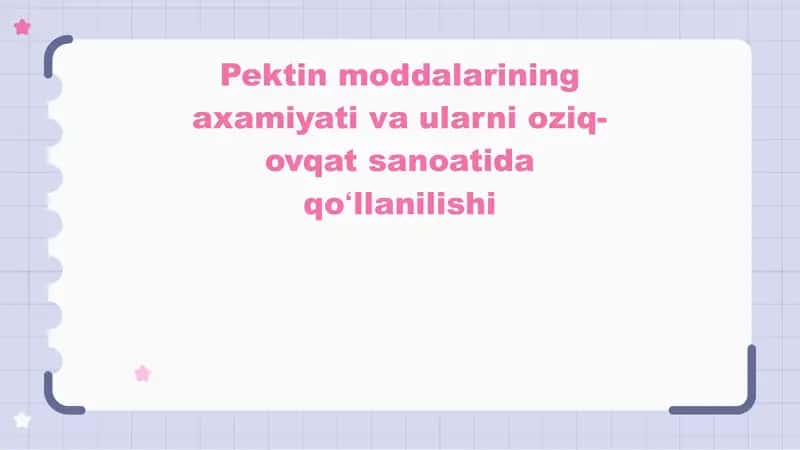 pektin moddalar haqida