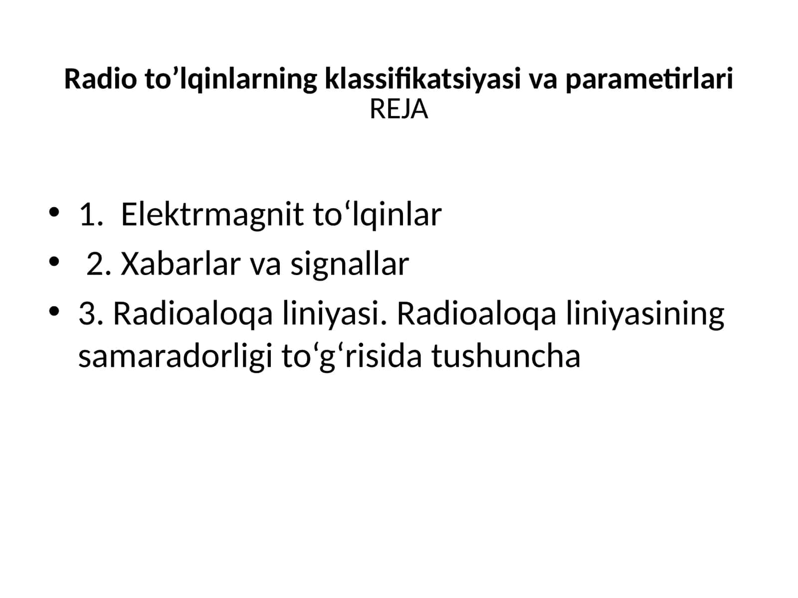 Radioto’lqinlarning klassifikatsiyasi va parametrlari