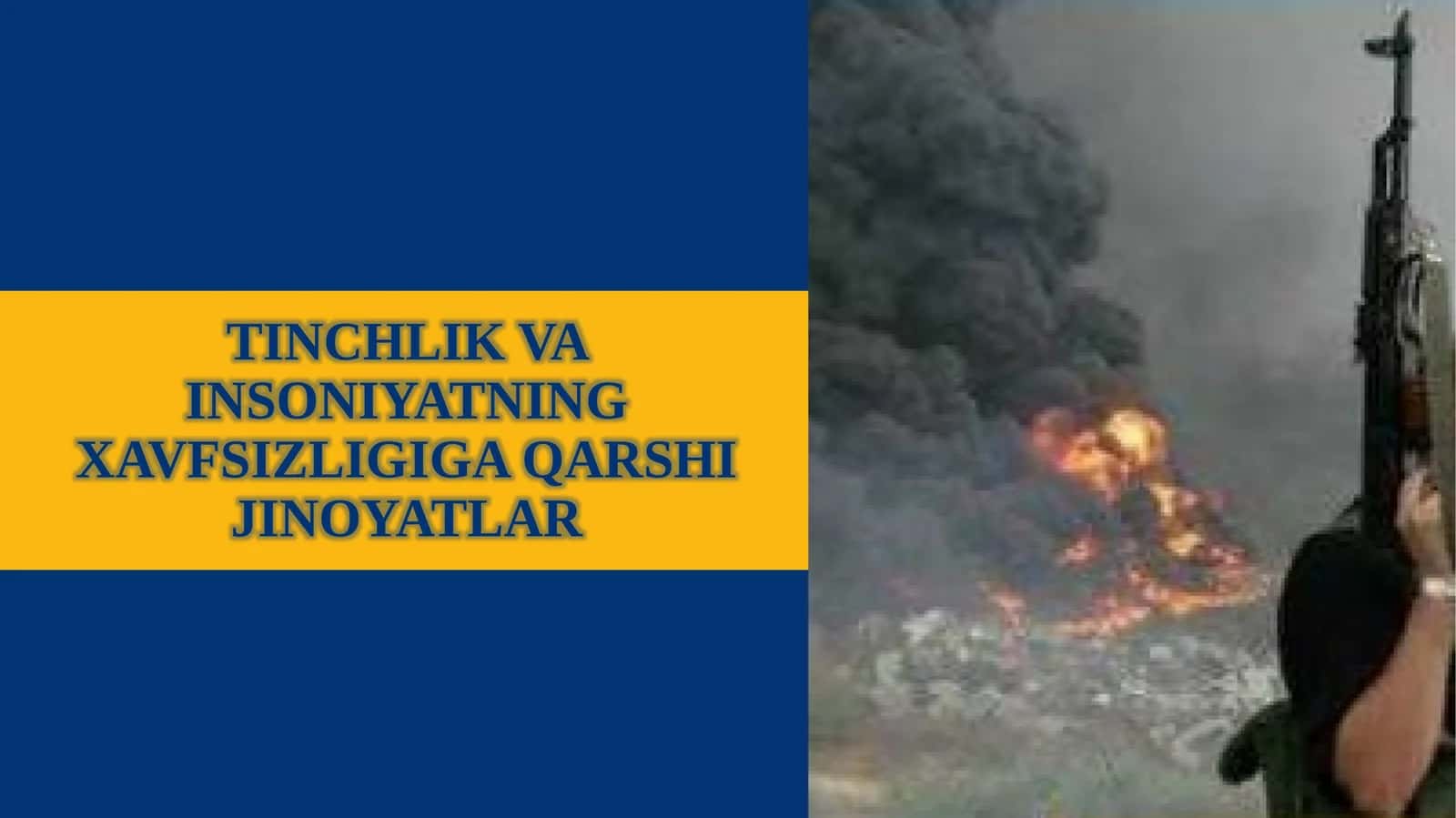 TINCHLIK VA INSONIYATNING XAVFSIZLIGIGA QARSHI JINOYATLAR