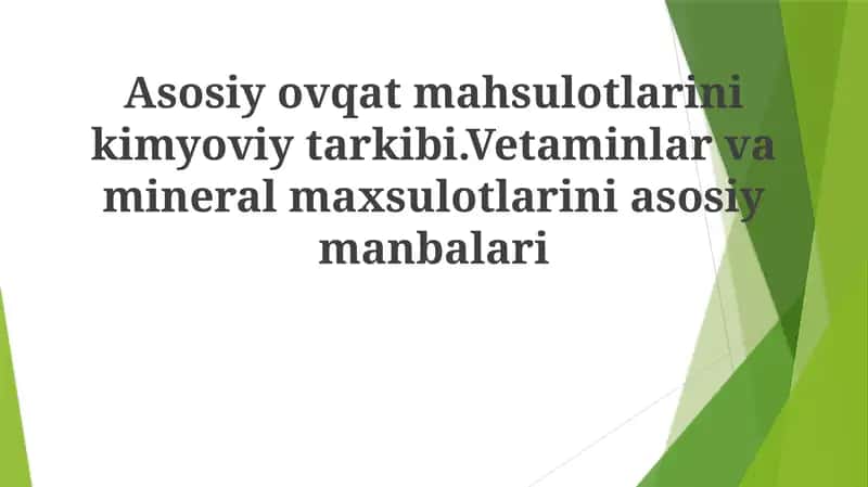 Asosiy ovqat mahsulotlari kimyoviy tarkibi