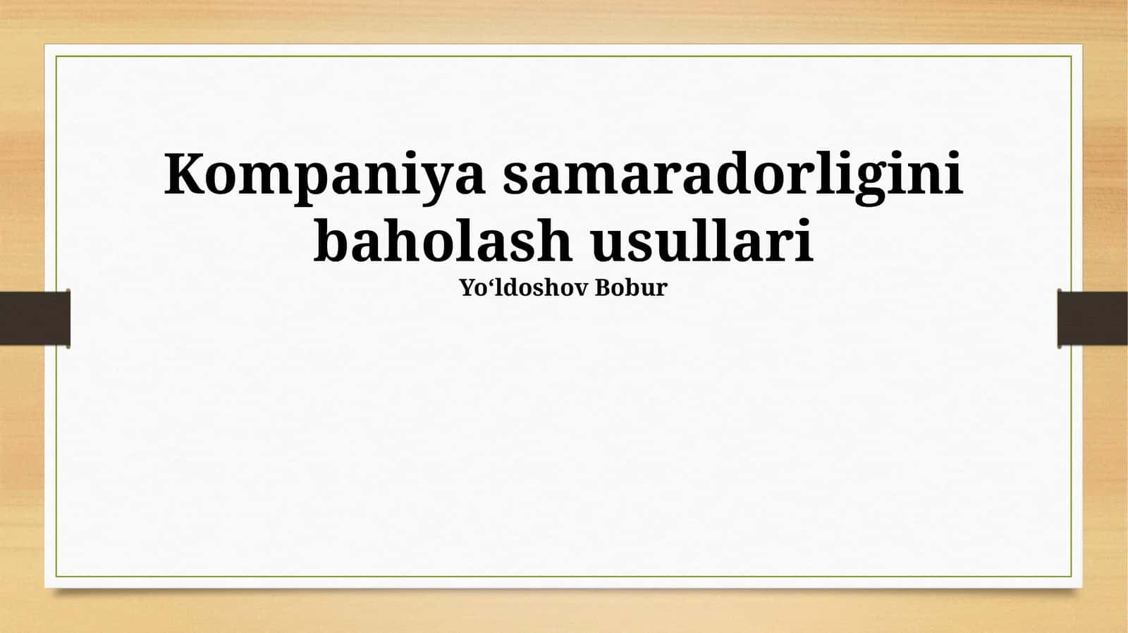 Kompaniyaning samaradorligini baholash usullari