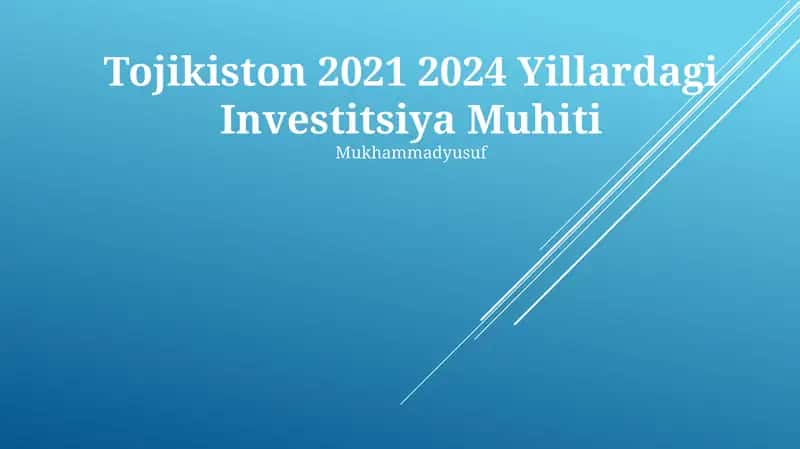 Tojikiston 2021 2024 Yillardagi Investitsiya Muhiti