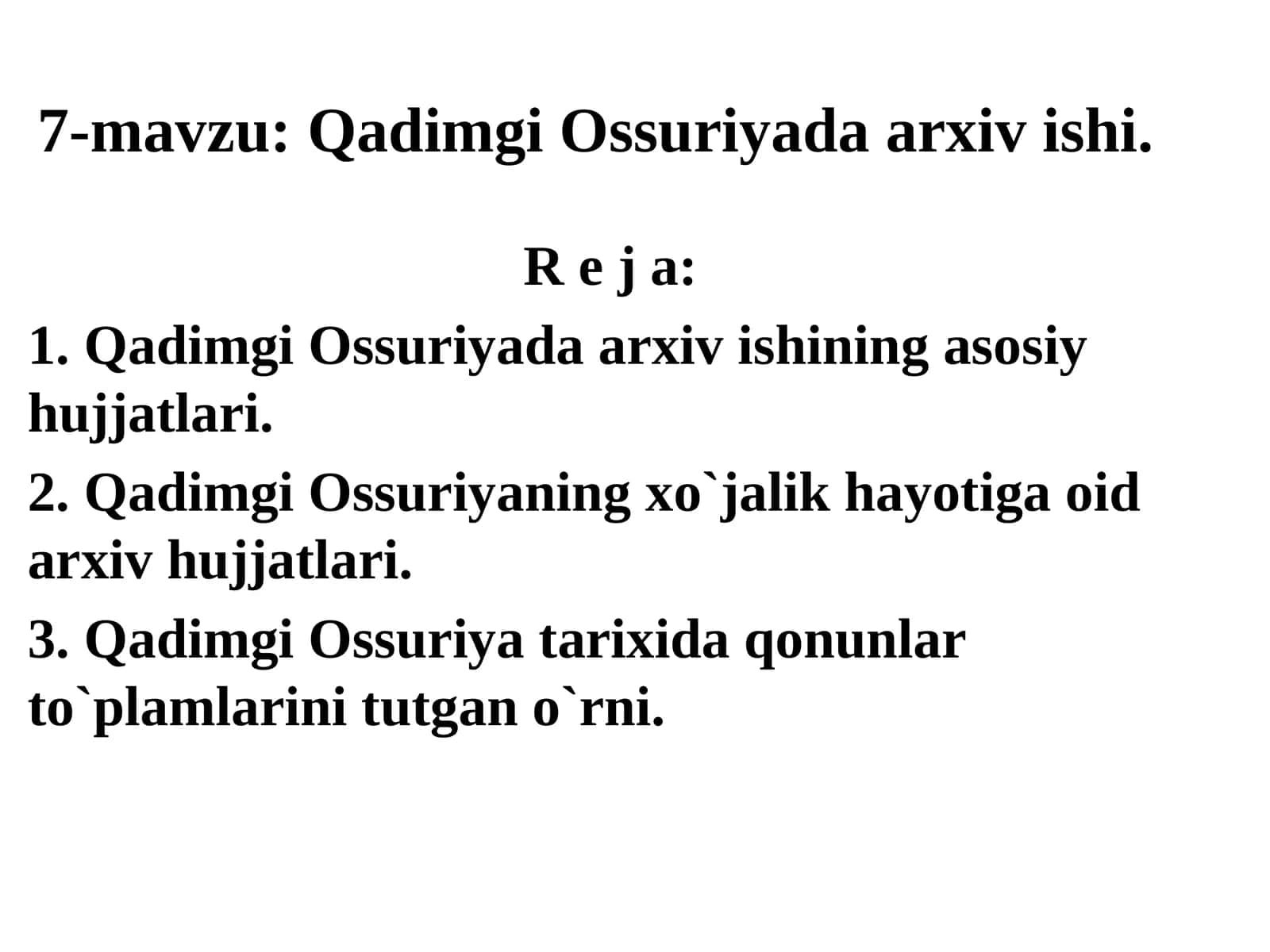 7-mavzu:Qadimgi Ossuriyada arxivishi