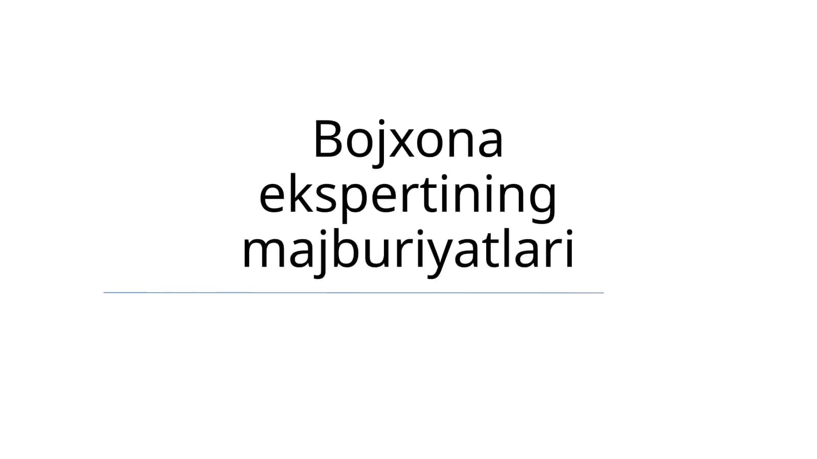 Bojxona ekspertining majburiyatlari