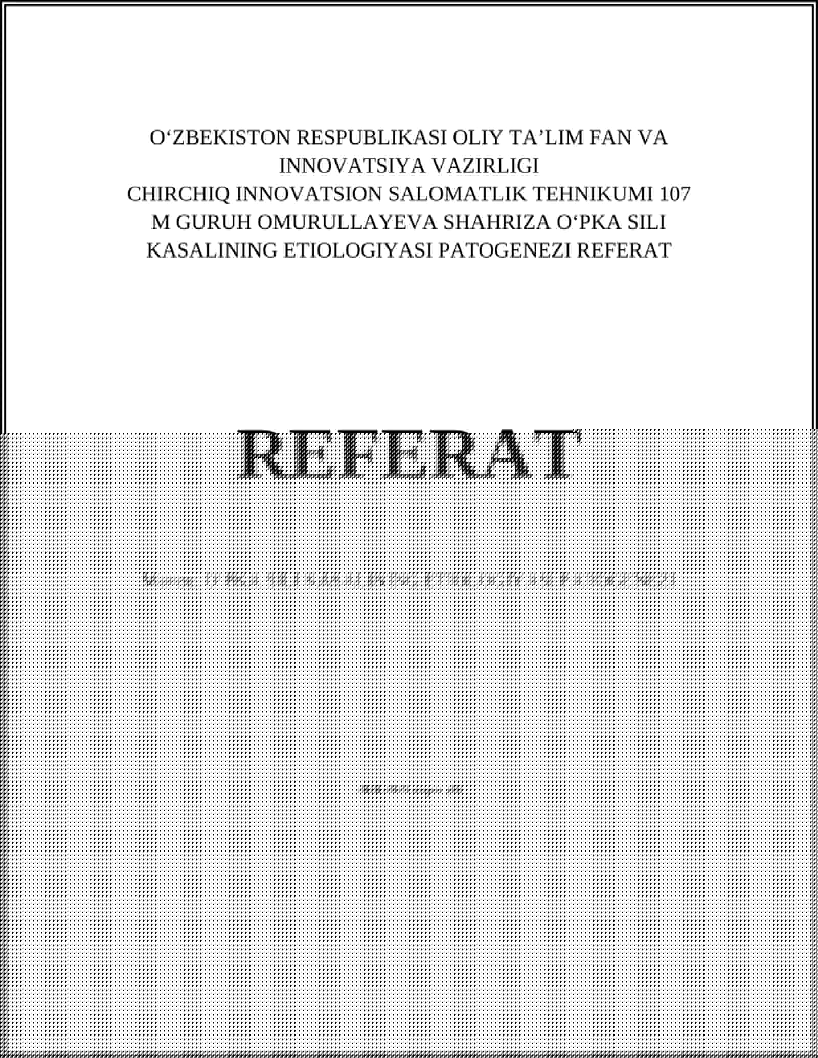 OʻPKA SILI KASALINING ETIOLOGIYASI PATOGENEZI REFERAT