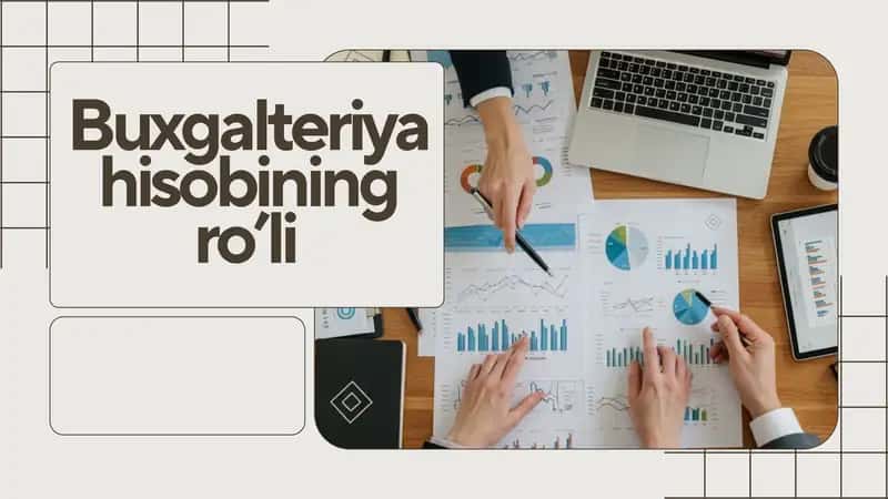 Buxgalteriya hisobining ro'li