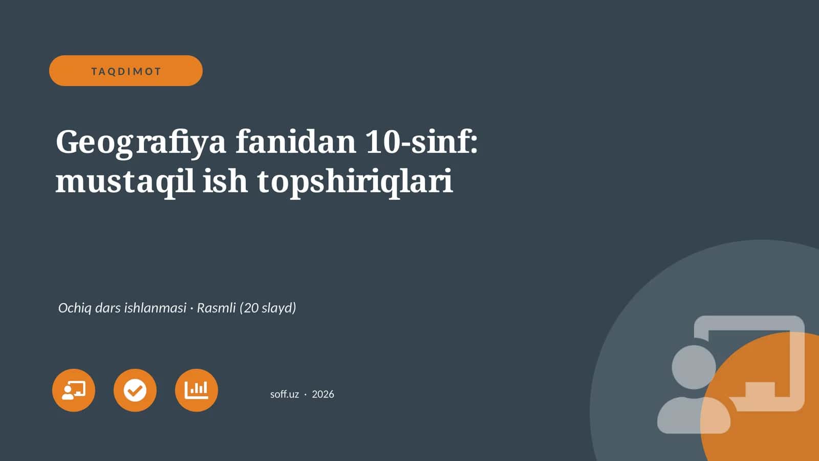 Geografiya fanidan 10-sinf: mustaqil ish topshiriqlari
