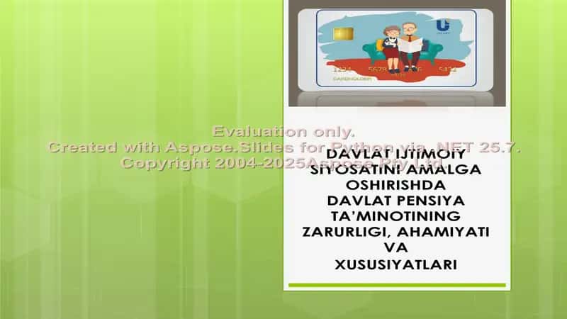 Davlat ijtimoiy siyosatini amalga oshirishda davlat pensiya ta’minotining zarurligi, ahmiyati va xususiyatlari
