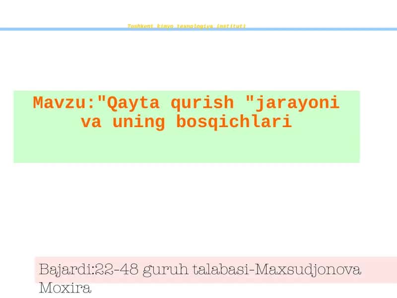 Qaytaqurish jarayoni va uning bosqichlari