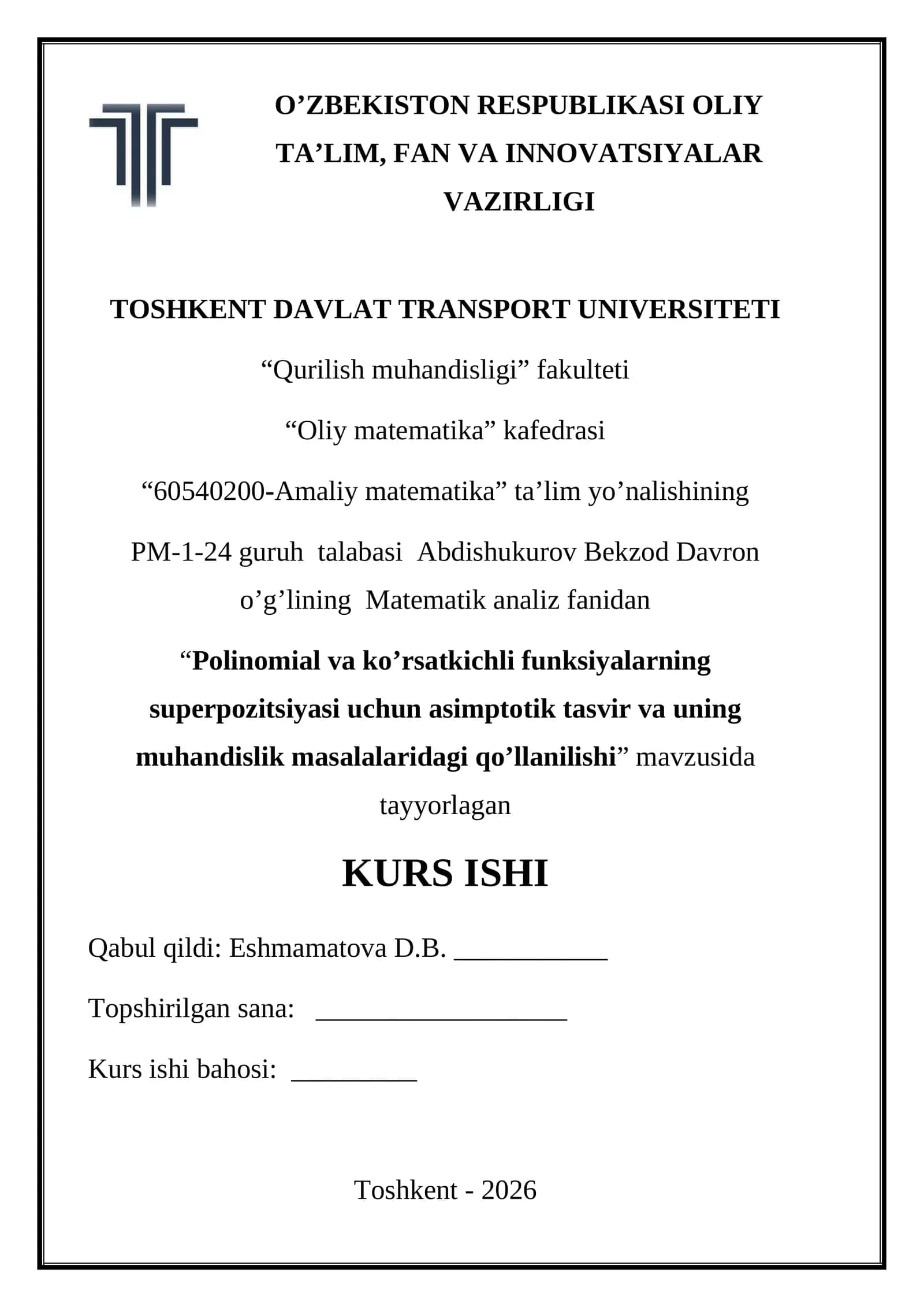 Polinomial va ko’rsatkichli funksiyalarning superpozitsiyasi uchun asimptotik tasvir va uning muhandislik masalalaridagi qo’llanilishi