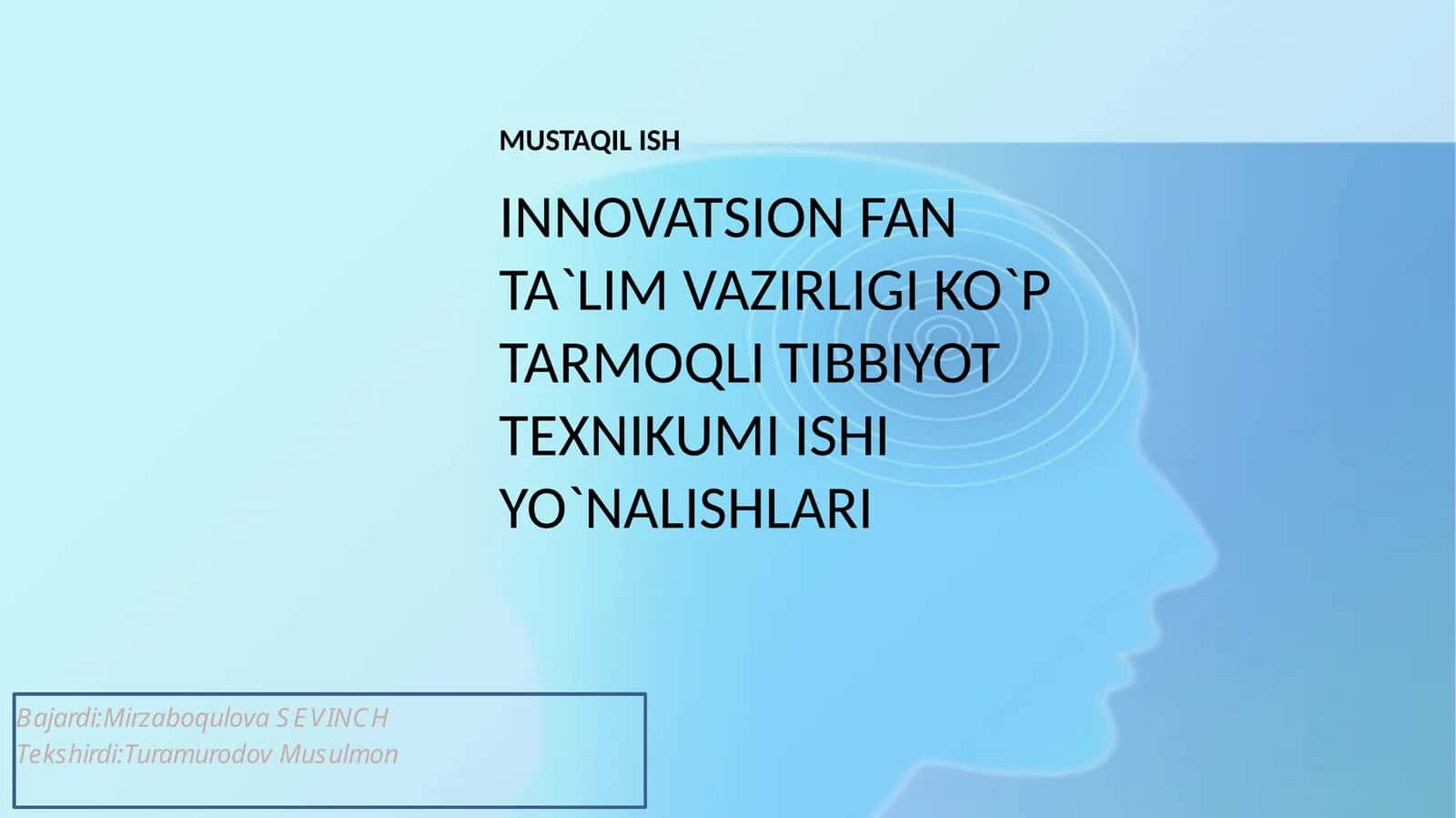 MUSTAQIL ISH INNOVATSION FAN TA`LIM VAZIRLIGI