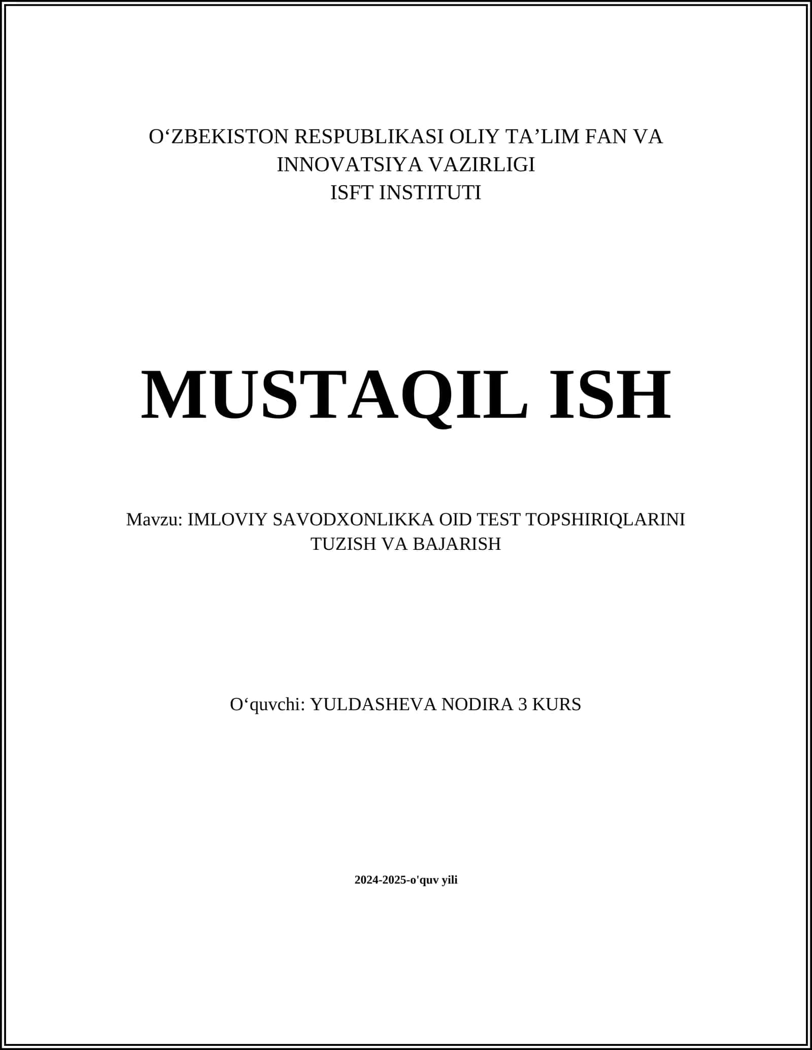 IMLOVIY SAVODXONLIKKA OID TEST TOPSHIRIQLARINI TUZISH VA BAJARISH