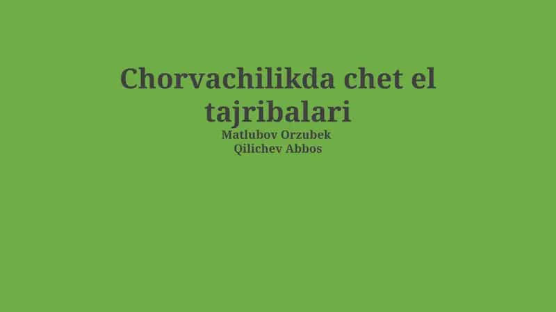 Xorijiy tajriba: Chorvachilikning rivojlanish tarixi va zamonaviy texnologiyalari
