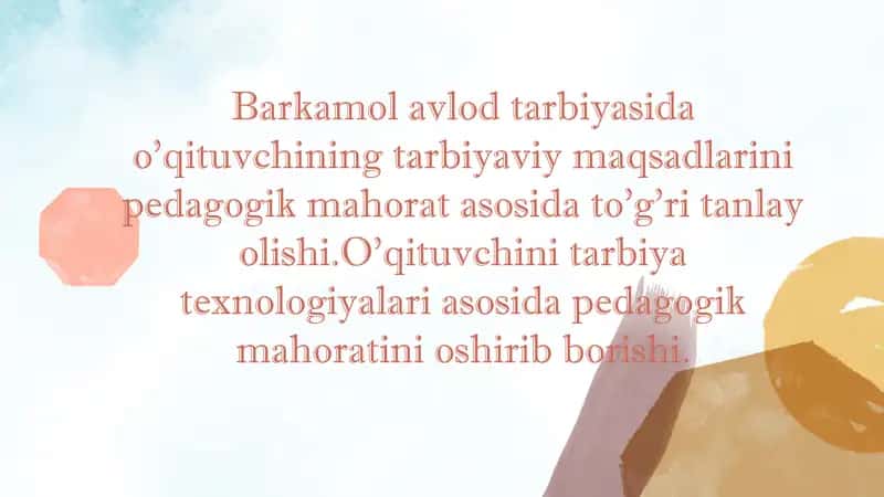 O'qituvchining barkamol avlodni tarbiyalashi