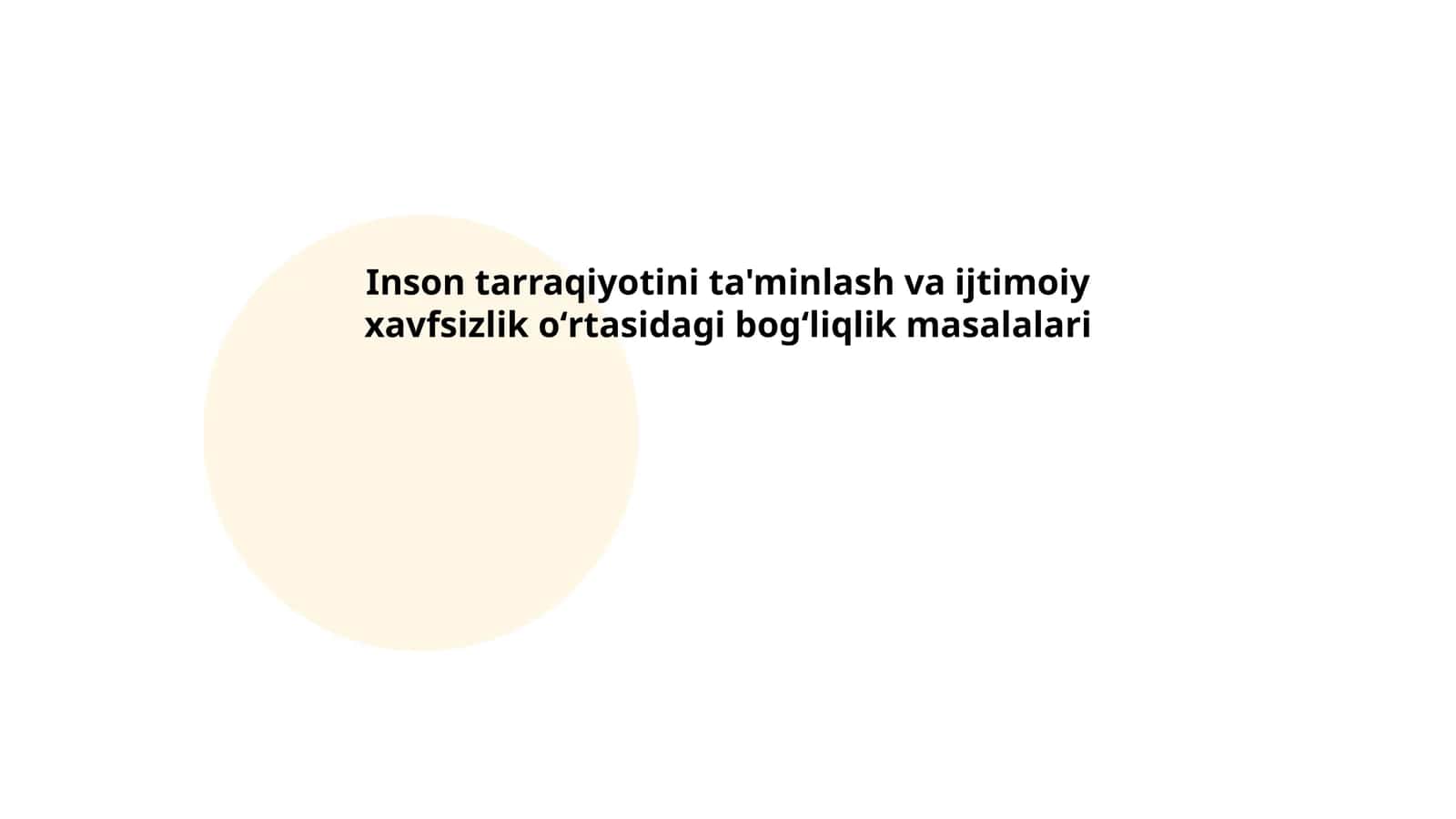 Inson tarraqiyotini ta'minlash va ijtimoiy xavfsizlik oʻrtasidagi bogʻliqlik masalalari