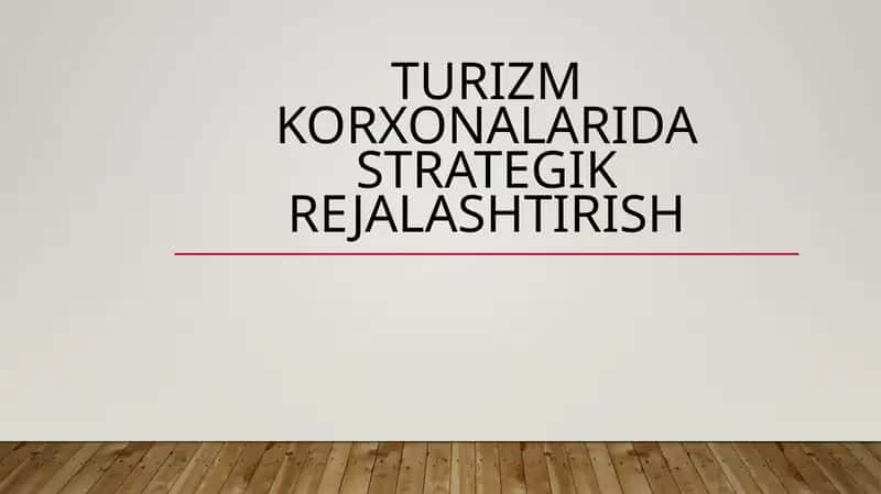Turizm korxonalarida strategik rejalashtirish