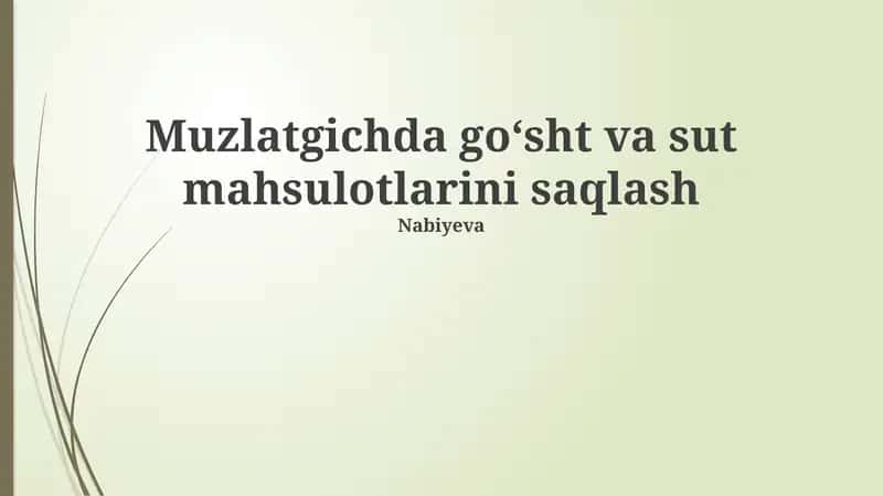 Go'sht va sut mahsulotlarini muzlatgichda saqlash