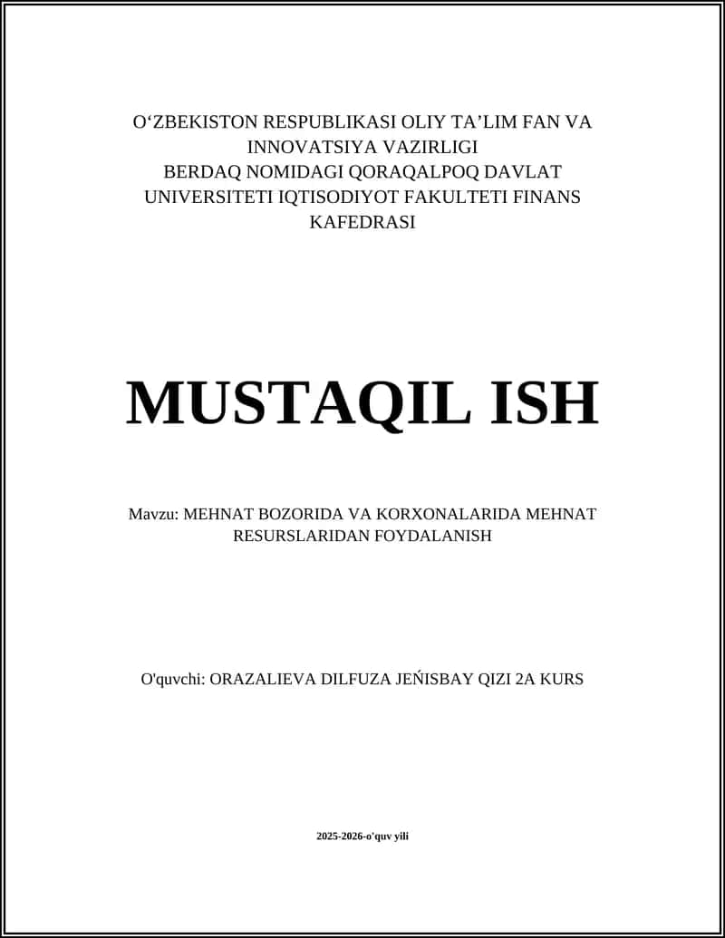 MEHNAT BOZORIDA VA KORXONALARIDA MEHNAT RESURSLARIDAN FOYDALANISH