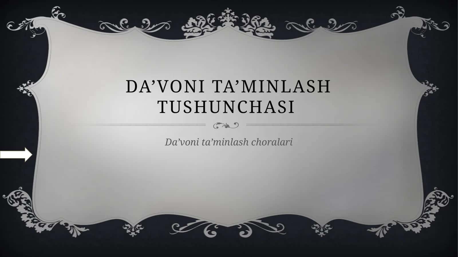 Da’voni ta’minlash tushunchasi